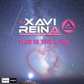 DJ Xavi Reina - This Is The Love.mp3