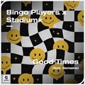 Bingo Players Stadiumx feat Gemaine - Good Times ( 2023 ).mp3