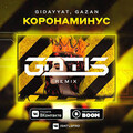 Gidayyat  Gazan - Коронаминус (GNTLS Radio Edit).mp3