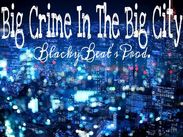 02)Big Crime In The Big City