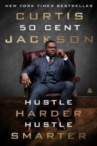 50 Cent - hustle harder hustle smarter-
