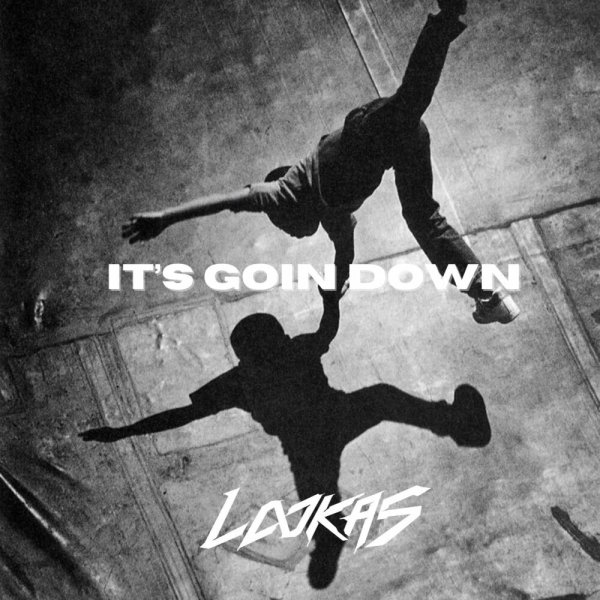 Lookas - It's Goin Down