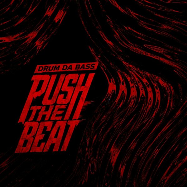 Drum Da Bass - Push the Beat