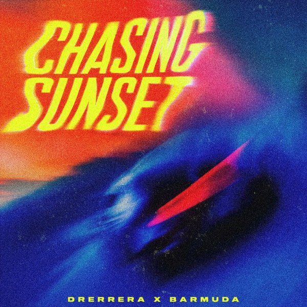 Drerrera x Barmuda - Chasing Sunset (Original Mix)