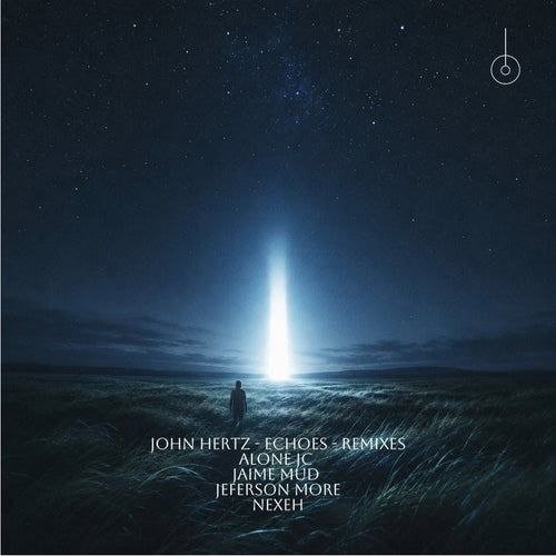 John Hertz - Echoes (Jaime Mud Remix)