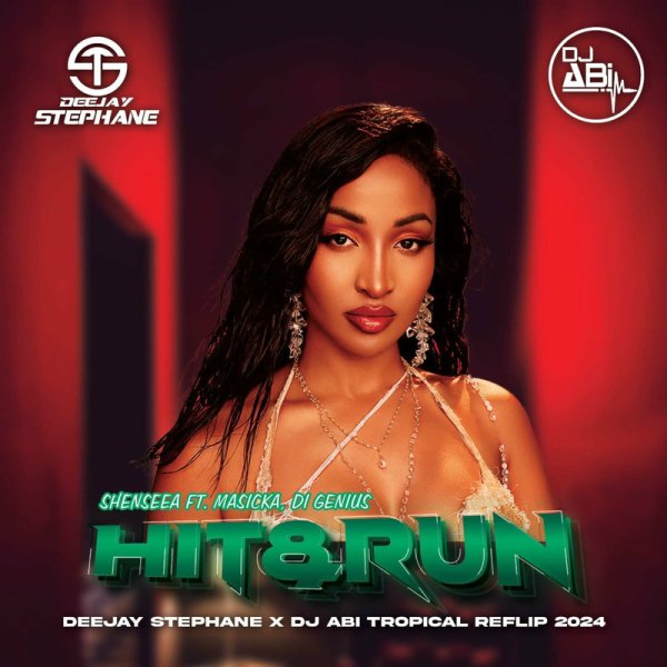 DJ Abi - Shenseea x Masicka Hit And Run (DeeJaY Stephane & DJ Abi Tropical Remix 2024)