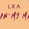 LKA - Losin My Mind.mp3