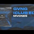 MVDNES - GVNG (Club Edit).mp3