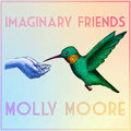 Molly Moore - Imaginary Friends.mp3