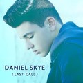 Daniel Skye - Last Call.mp3