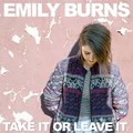 Emily Burns - Take It Or Leave It.mp3