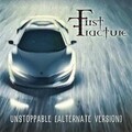 First Fracture - Unstoppable (Alternate Version).mp3