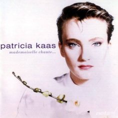 Patricia Kaas - Mademoiselle chante le blues