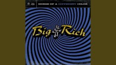 Big &amp; Rich - Six Foot Town