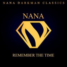 NANA DARKMAN - Remember the Time