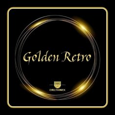 CHILLTRONICK - CHILLTRONICK - GOLDEN RETRO