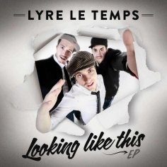 Lyre Le Temps - Looking Like This