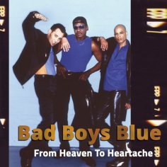 Bad Boys Blue - I Wanna Hear Your Heartbeat 98 Disco Stomp Remix