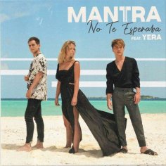 Yera &amp; Mantra - No Te Esperaba