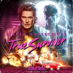 David Hasselhoff - True Survivor (OldMan Remix)