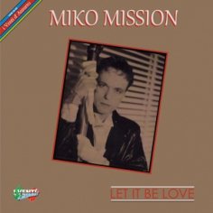 Miko Mission - Let It Be Love (Original)