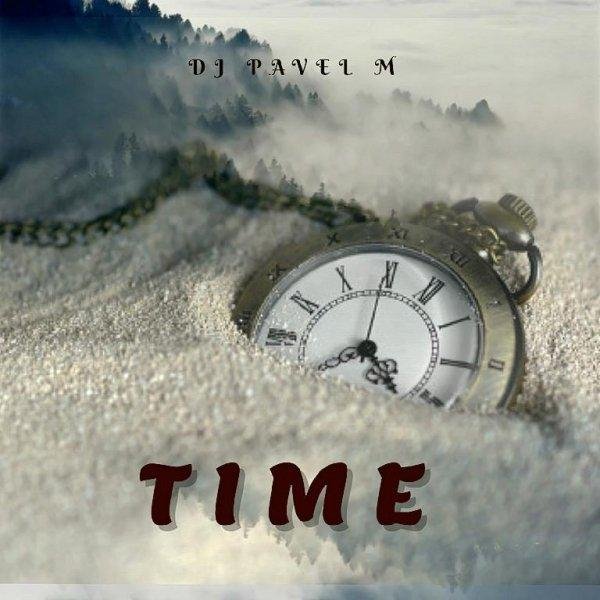 DJ Pavel M - Time (Ringtone)