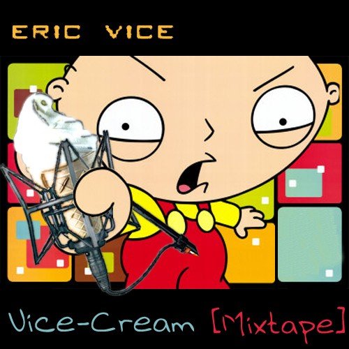 Eric Vice. Vice-cream