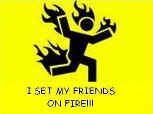 ISetMyFriendsOnFire000
