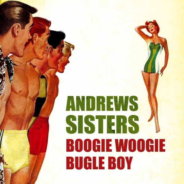 The Andrews Sisters - Boogie Woogie Bugle Boy