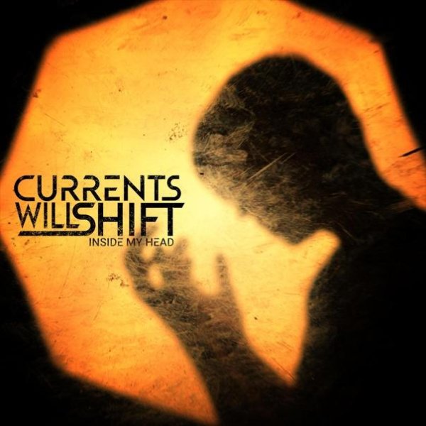 Currents Will Shift - Inside My Head