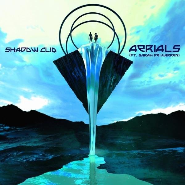 Shadow Cliq, Sarah de Warren - Aerials