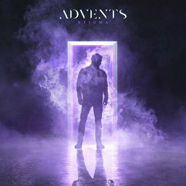 Advents &amp;amp; Awake At Last - Stigma
