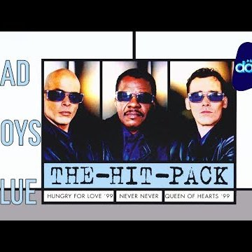 Bad Boys Blue - The Hit Pack 1999