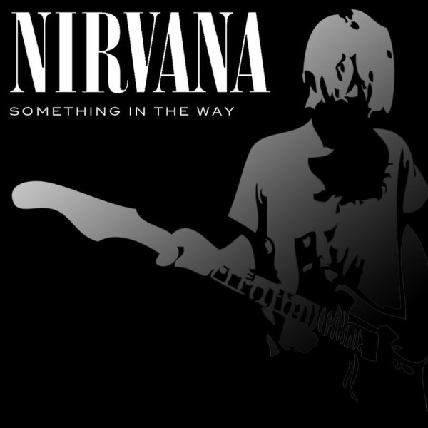 Nirvana - Something_In_The_Way