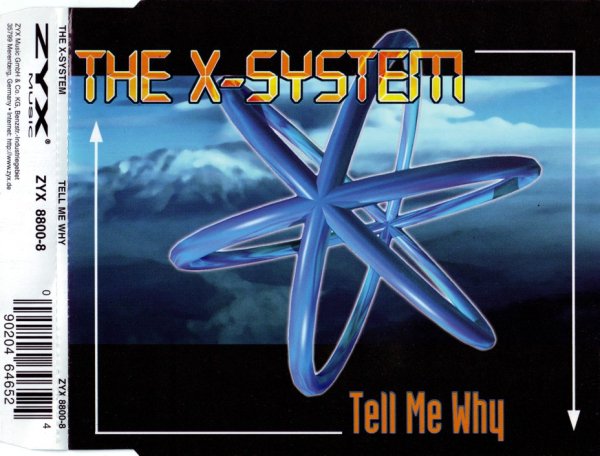 The X-System - Tell Me Why (Radio Mix)_1998_CD-Rip