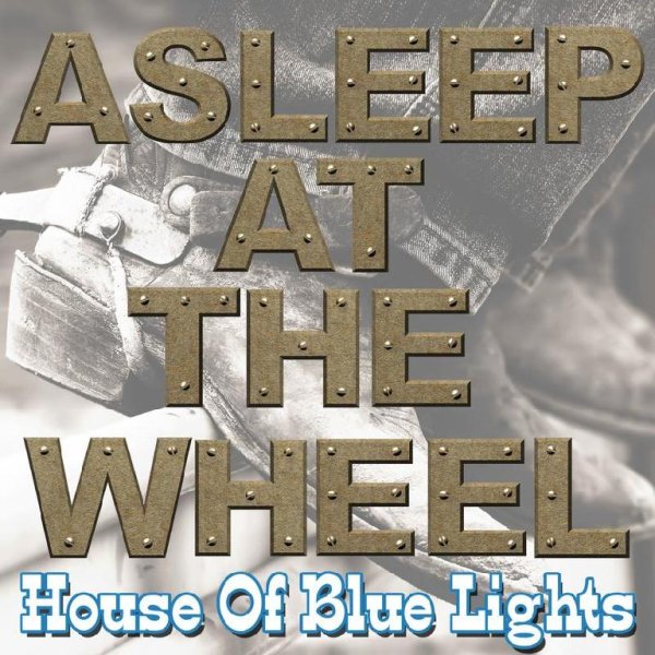 Asleep At The Wheel - Get Your Kicks On Route 66