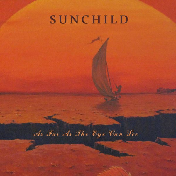 Sunchild - As Far as the Eye Can See