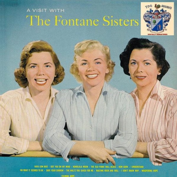 The Fontane Sisters - Happy Days and Lonely Nights