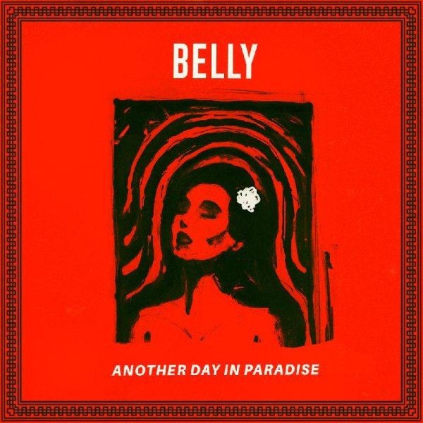 Belly - Another Day In Paradise