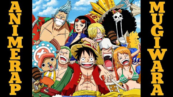 AnimeRap Mugiwara Rap 2015