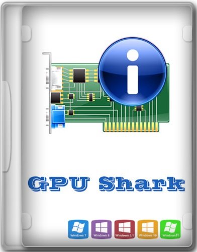 GPU Shark II 2.5.0.0 Portable win64