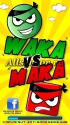 Waka vs Maka 360x640
