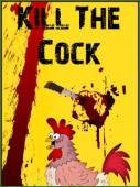 Kill The Cock