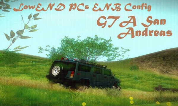 LowEND PCs ENB Config для GTA San Andrea