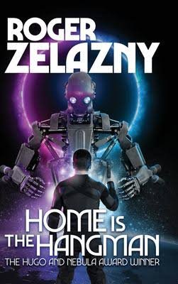 Желязны Роджер. Возвращение палача (Home Is the Hangman)