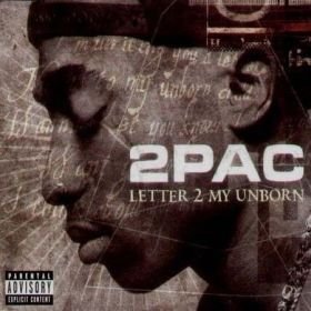 2Pac - Letter 2 My Unborn