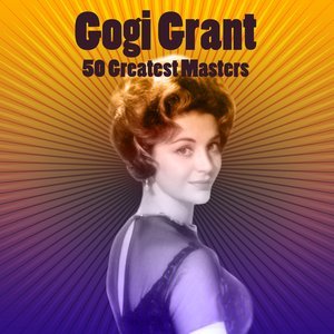 Gogi Grant - (I'm A Dreamer) Aren't We All