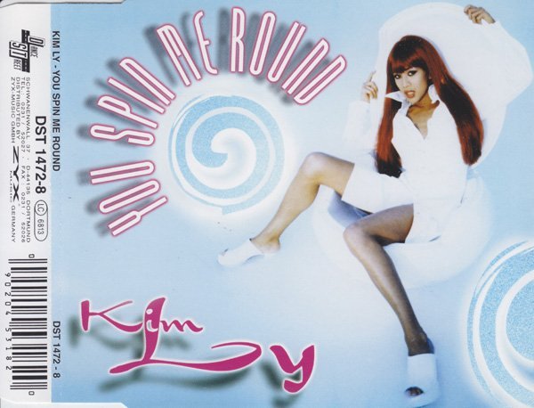 Kim Ly - You Spin Me Round