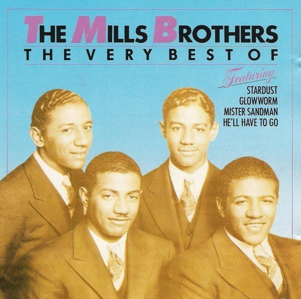 The Mills Brothers - You Always Hurt the One You Love