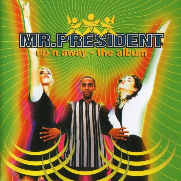 Mr President - I'll Follow The Sun